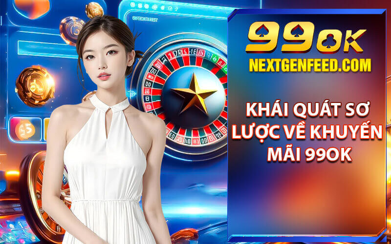 Khuyến mãi 99ok